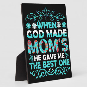 When God Made Moms  Plaque