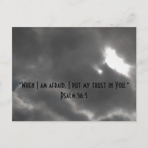 When I am afraid I put my trust in You Psalm 56 Postcard