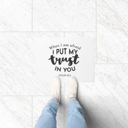 When I am Afraid I Put My Trust in You Quotes Doormat