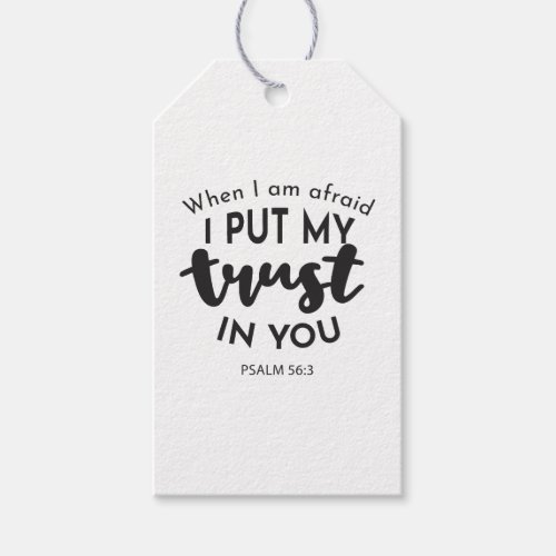 When I am Afraid I Put My Trust in You Quotes Gift Tags
