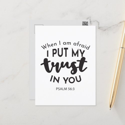 When I am Afraid I Put My Trust in You Quotes Postcard
