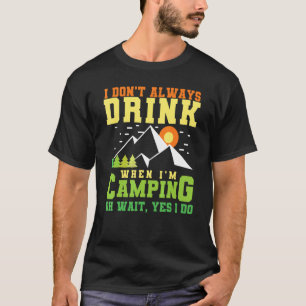 When I Am Camping Grill Meat Picnicking Smoker Par T-Shirt