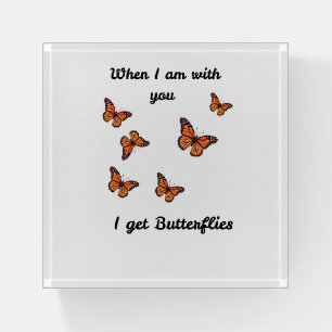When I Am With You I Get Butterflies Mouse Pad Paperweight