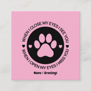 When I Close My Eyes I See You Love Quote Square Business Card