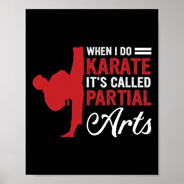 When I Do Karate It's Called Partial Arts 4  Poster (Front)