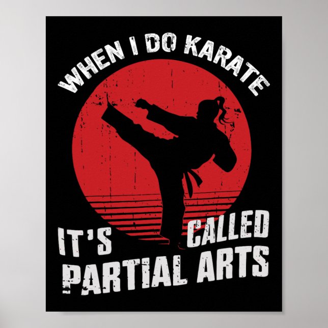 When I Do Karate It's Called Partial Arts  Poster (Front)