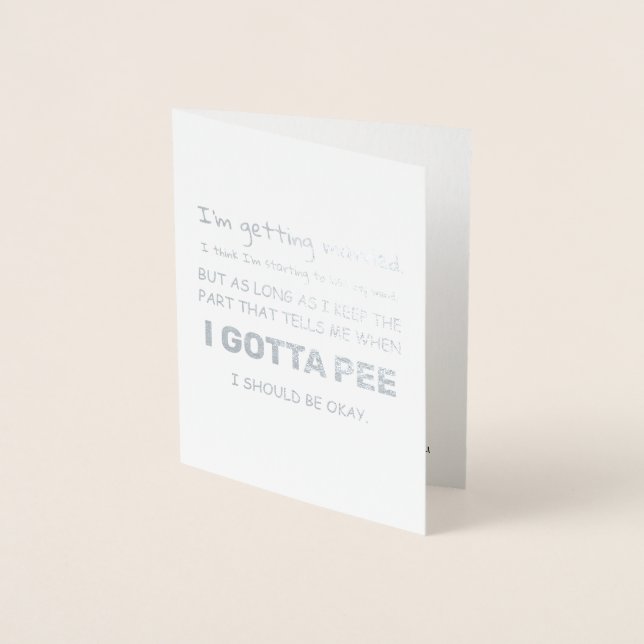 When I gotta Pee - Funny Groomsman Proposal Foil Card (Front)