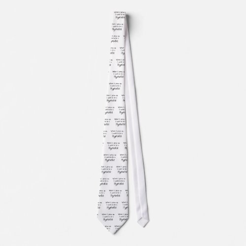 When I grow up I want to be a Hypnotist Neck Tie