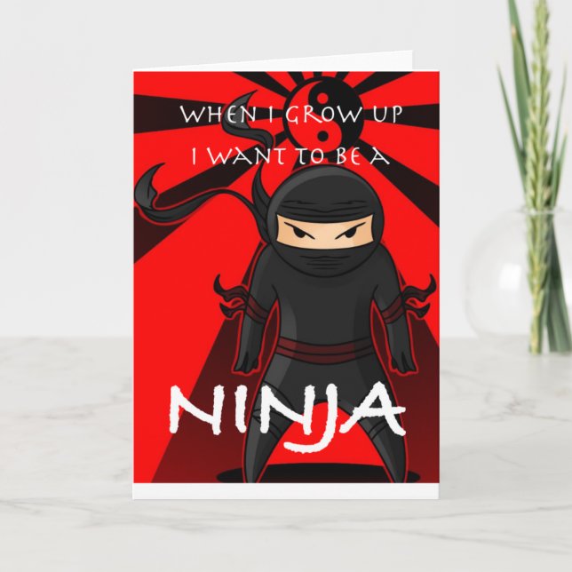 When I grow up I want to be a Ninja Card (Front)