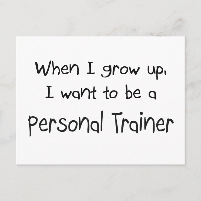 When I grow up I want to be a Personal Trainer Postcard (Front)