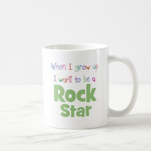 When I Grow Up Rock Star Coffee Mug