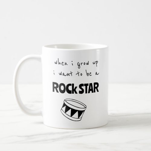 When I Grow Up Rock Star Coffee Mug