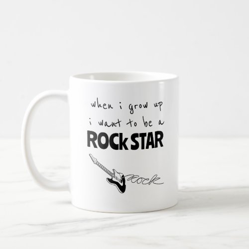 When I Grow Up Rock Star Coffee Mug