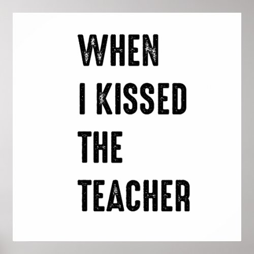 When I kissed the teacher Poster
