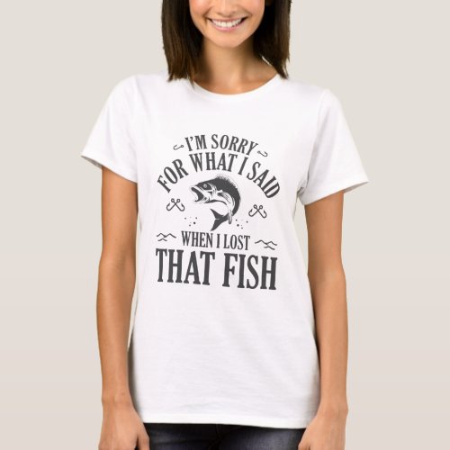 When I Lost That Fish T_Shirt