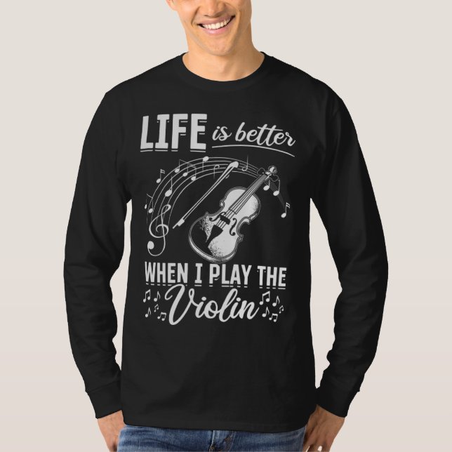 When I Play The Violin Violin And Music Notes T-Shirt (Front)
