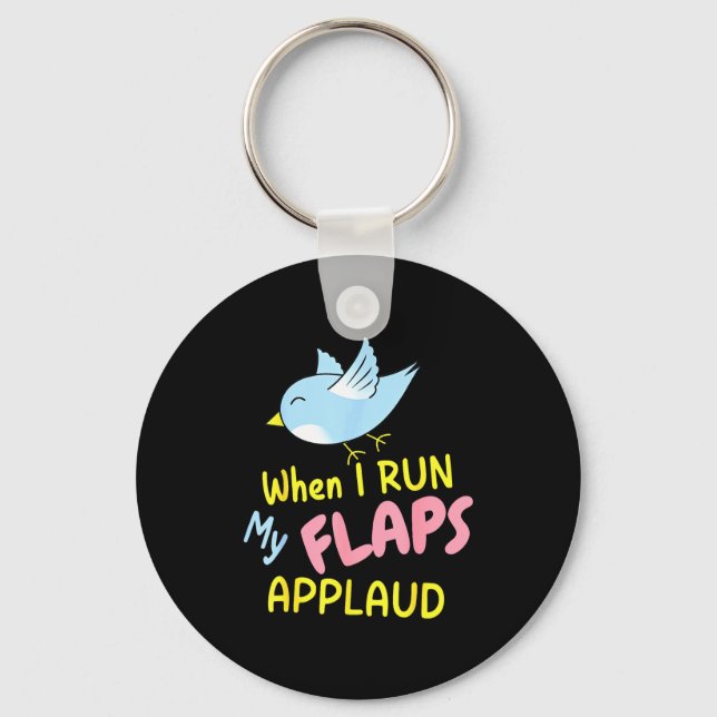 When I Run My Flaps Applaud Inappropriate Embarrin Keychain (Front)