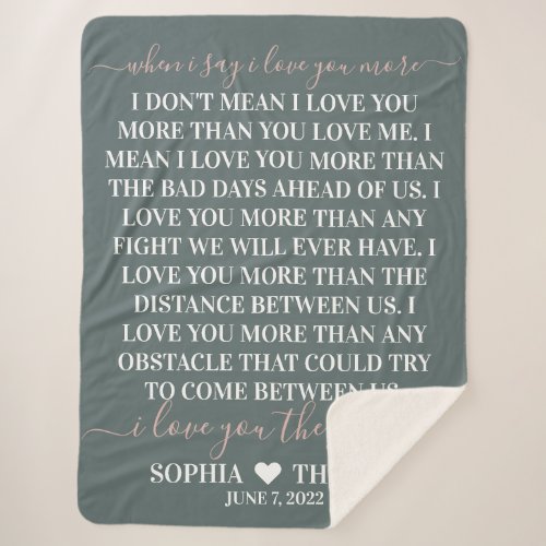 When I say I love you more wedding anniversary gif Sherpa Blanket