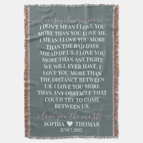 When I say I love you more wedding anniversary gif Throw Blanket