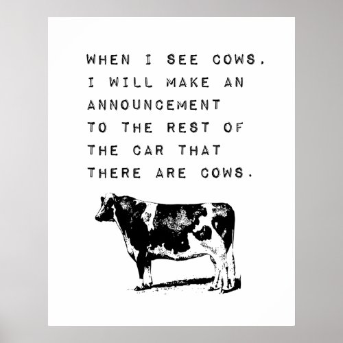 When I See Cows Cow Lover Meme Poster