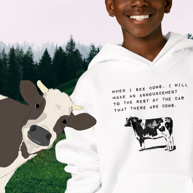 When I See Cows, Cow Lovers Quote Hoodie (Creator Uploaded)