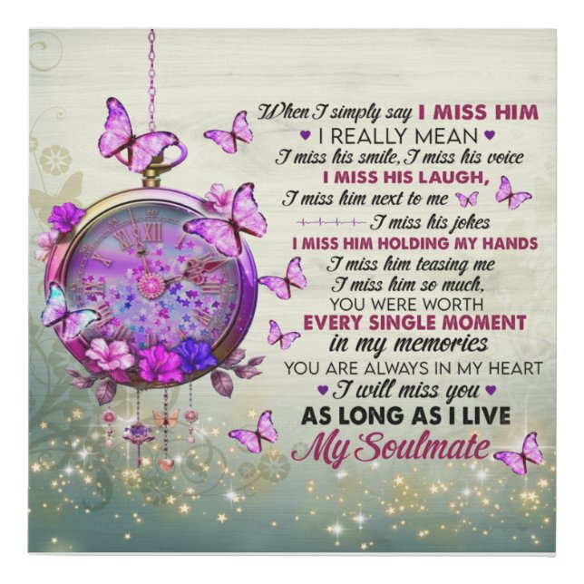 When I Simply Say I Miss Him Faux Canvas Print (Front)