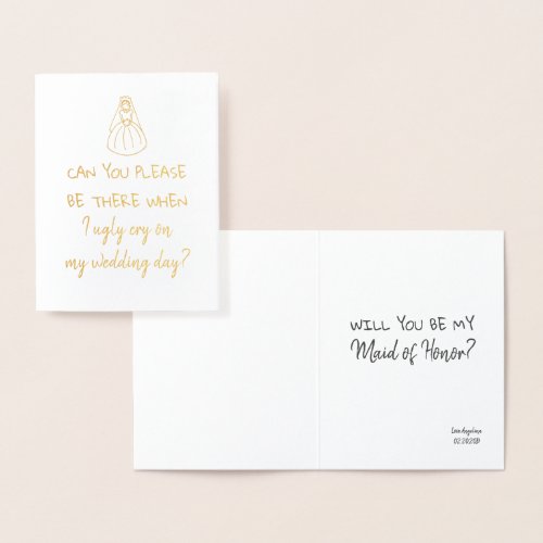 When I Ugly Cry _ A Funny Bridesmaid Proposal Foil Card