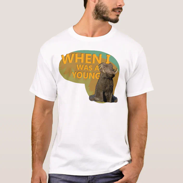 When I Was A Young Warthog T Shirt Zazzle Com