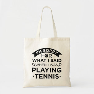 When I Was Playing Tennis Tote Bag