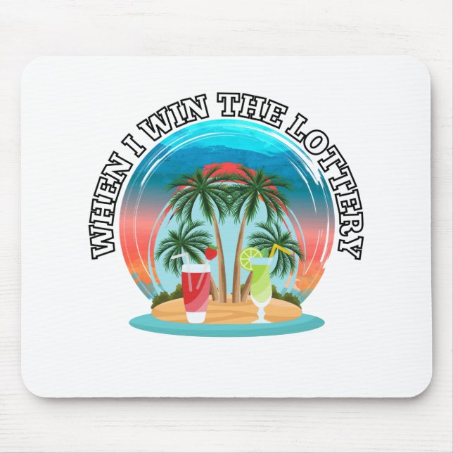 When i win the lottery mouse pad (Front)