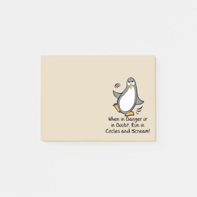 When in Danger or in Doubt  Funny Penguin | beige Post-it Notes (Front)