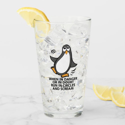 When in Danger or in Doubt  Funny Penguin Glass