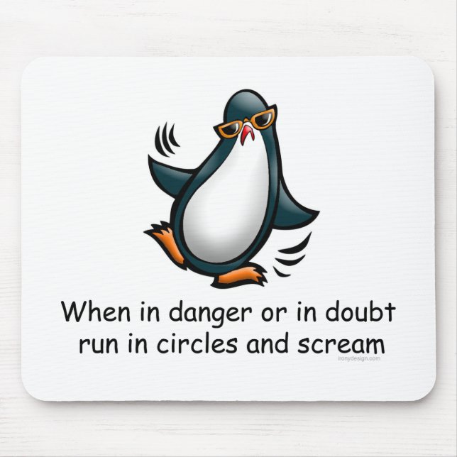 When in danger or in doubt mouse pad (Front)