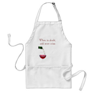 When in doubt,, add more wine. adult apron