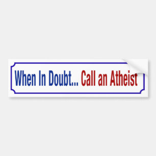 When in doubt - bumper sticker