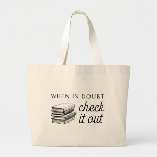 When In Doubt, Check It Out Jumbo Library Tote Bag