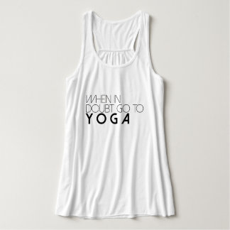 When In Doubt Go To Yoga | Active Tank