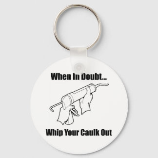 When In Doubt... Keychain