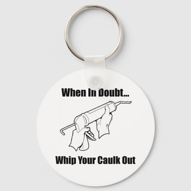 When In Doubt... Keychain (Front)