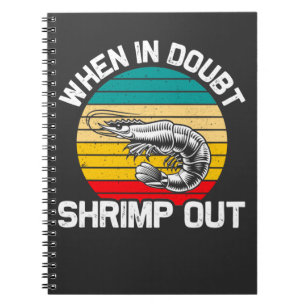 When in Doubt Shrimp out Jiu Jitsu Martial Arts Notebook