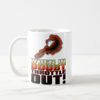 When In Doubt Throttle Out Dirt Bike Motocross Mug by allanGEE at Zazzle