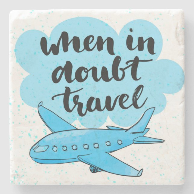 When In Doubt Travel Stone Coaster (Front)