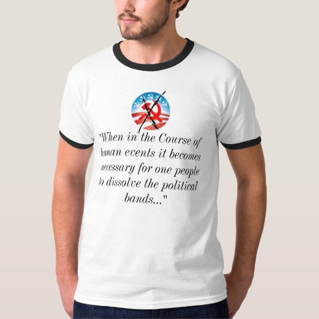 "When in the Course of human events..." T-Shirt (Front)