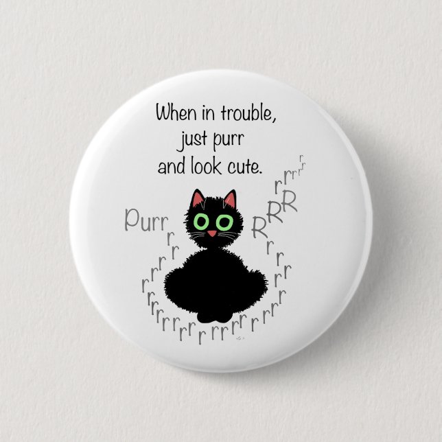 When in Trouble Pinback Button (Front)