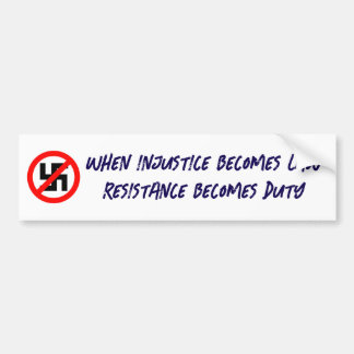 When injustice becomes law bumper sticker