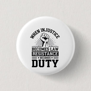 When Injustice Becomes Law Resistance Becomes Duty Button