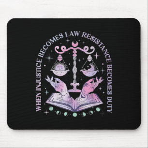 When Injustice Becomes Law Resistance Becomes Duty Mouse Pad