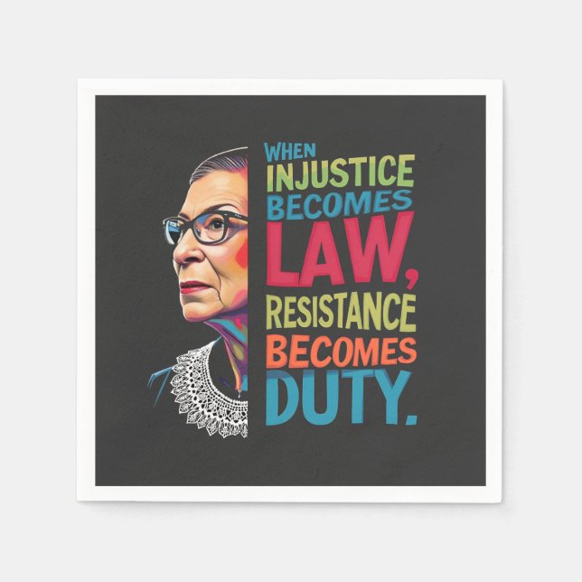 When Injustice Becomes Law Resistance Becomes Duty Napkins (Front)
