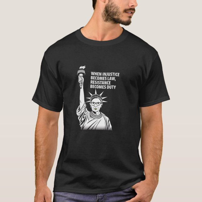 When Injustice Becomes Law Resistance Becomes Duty T-Shirt (Front)