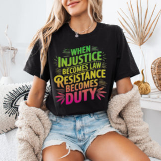When Injustice Becomes Law Resistance Becomes Duty Tri-Blend Shirt